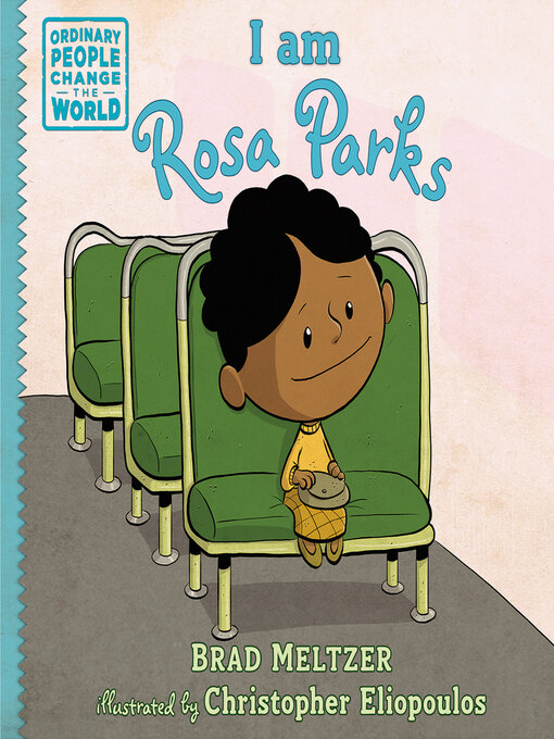 Title details for I am Rosa Parks by Brad Meltzer - Wait list